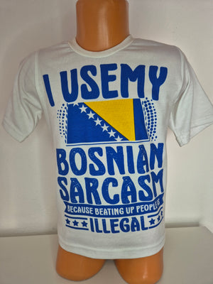 Majica I use my bosnian sarcasm 